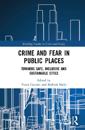Crime and Fear in Public Places