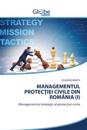 Managementul Protec?iei Civile Din România (I)