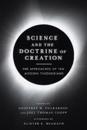 Science and the Doctrine of Creation – The Approaches of Ten Modern Theologians