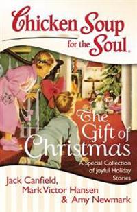 Chicken Soup for the Soul The Gift of Christmas