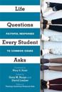 Life Questions Every Student Asks – Faithful Responses to Common Issues