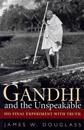 Gandhi and the Unspeakable