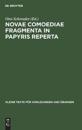 Novae Comoediae Fragmenta in Papyris Reperta