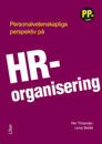Personalvetenskapliga perspektiv på HR-organisering