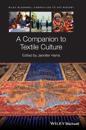 A Companion to Textile Culture