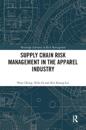 Supply Chain Risk Management in the Apparel Industry