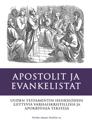 Apostolit ja Evankelistat: Uuden Testamentin Apokryfejä