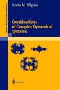 Combinations of Complex Dynamical Systems