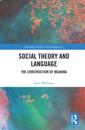 Social Theory and Language