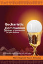 Eucharistic Communion and Rituals of Communion in Igbo Culture