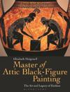 Master of Attic Black Figure Painting