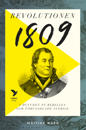 Revolutionen 1809 : I huvudet på rebellen som förvandlade Sverige