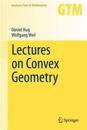 Lectures on Convex Geometry