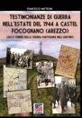 Testimonianze di guerra nell'estate del 1944 a Castel Focognano (Arezzo)