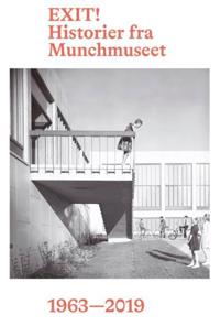 Exit! ; historier fra Munchmuseet