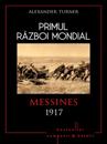 Primul Razboi Mondial - 07 - Messina 1917