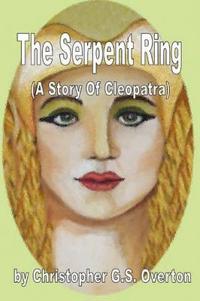 The Serpent Ring (A Story of Cleopatra)