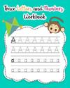 Trace Letters and Numbers Workbook