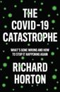 The COVID–19 Catastrophe