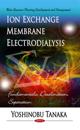 Ion Exchange Membrane Electrodialysis: Fundamentals, Desalination, Separation