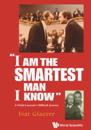 &quote;I Am The Smartest Man I Know&quote;: A Nobel Laureate's Difficult Journey