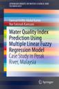 Water Quality Index Prediction Using Multiple Linear Fuzzy Regression Model