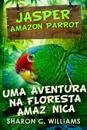 Uma Aventura Na Floresta Amazônica