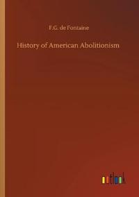 History of American Abolitionism