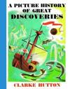 A Picture History Of Great Discoveries