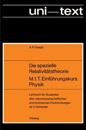 Die spezielle Relativitätstheorie M.I.T. Einführungskurs Physik