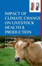 Impact of Climate Change on Livestock Health and Production (Co Published With CRC Press-UK)