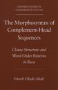 The Morphosyntax of Complement-Head Sequences