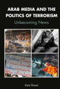 Arab Media and the Politics of Terrorism