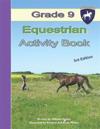 Grade 9 Equestrian Activity Book