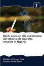 Rischi associati alle micotossine del tabacco da sigaretta venduto in Nigeria