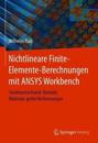 Nichtlineare Finite-Elemente-Berechnungen mit ANSYS Workbench