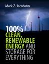 100% Clean, Renewable Energy and Storage for Everything