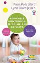 Educatia Montessori in Primii Ani De Viata