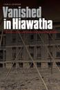 Vanished in Hiawatha