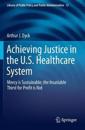 Achieving Justice in the U.S. Healthcare System