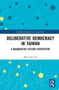 Deliberative Democracy in Taiwan
