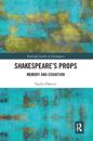 Shakespeare’s Props