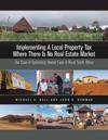 Implementing a Local Property Tax Where There Is – The Case of Commonly Owned Land in Rural South Africa