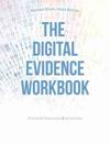 The Digital Evidence Workbook