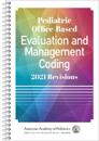 Pediatric Office-Based Evaluation and Management Coding