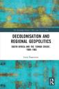 Decolonisation and Regional Geopolitics