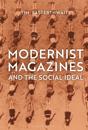 Modernist Magazines and the Social Ideal