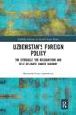 Uzbekistan’s Foreign Policy