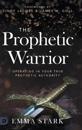 The Prophetic Warrior