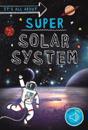 It's all about... Super Solar System